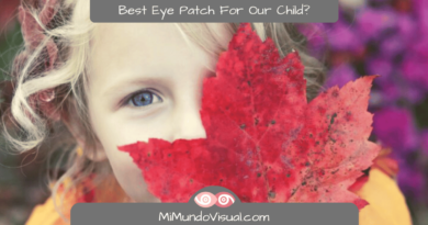 How To Choose The Best Eye Patch For Our Child -MiMundoVisual.com