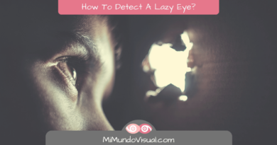 How To Detect A Lazy Eye -MiMundoVisual.com