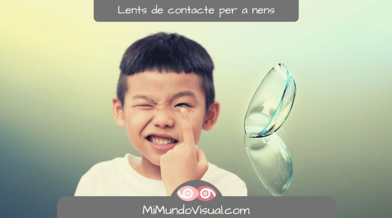 Lents De Contacte Per A Nens Amb L’Ull Gandul - MiMundoVisual.com