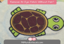 How To Remove An Eye Patch Without Pain