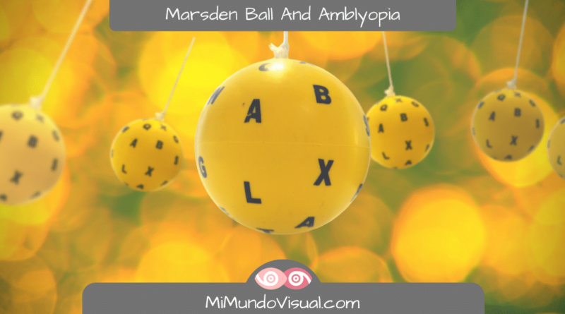 Marsden Ball And Amblyopia