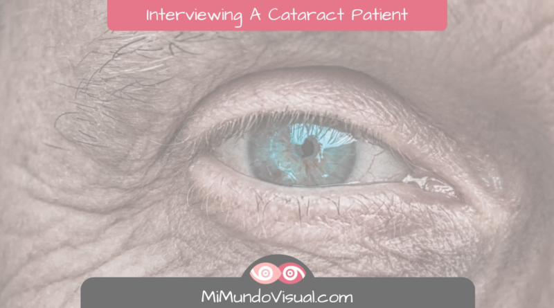 Interviewing A Cataract Patient