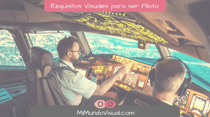 Requisitos Visuales Para Ser Piloto - mimundovisual.com