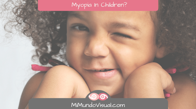 How Do I Know If My Child Has Myopia