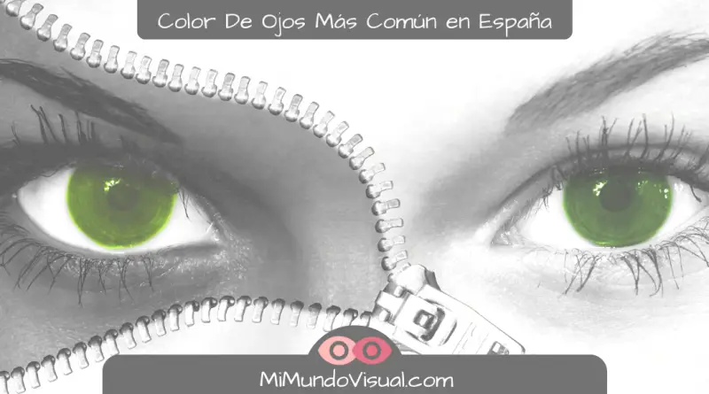 ¿Cuál Es El Color De Ojos Más Común En España? - mimundovisual.com